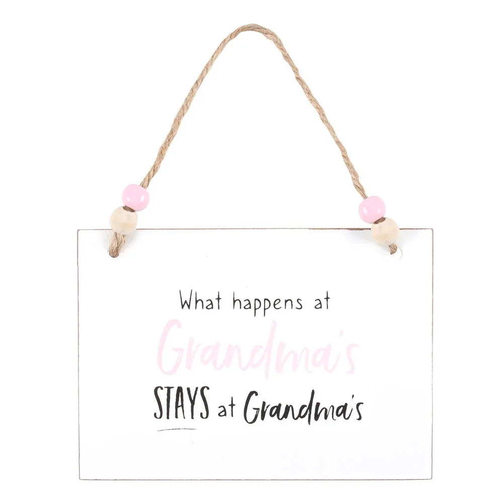 What Happens at Grandma’s Hanging Sign What Happens at Grandma’s Hanging Sign