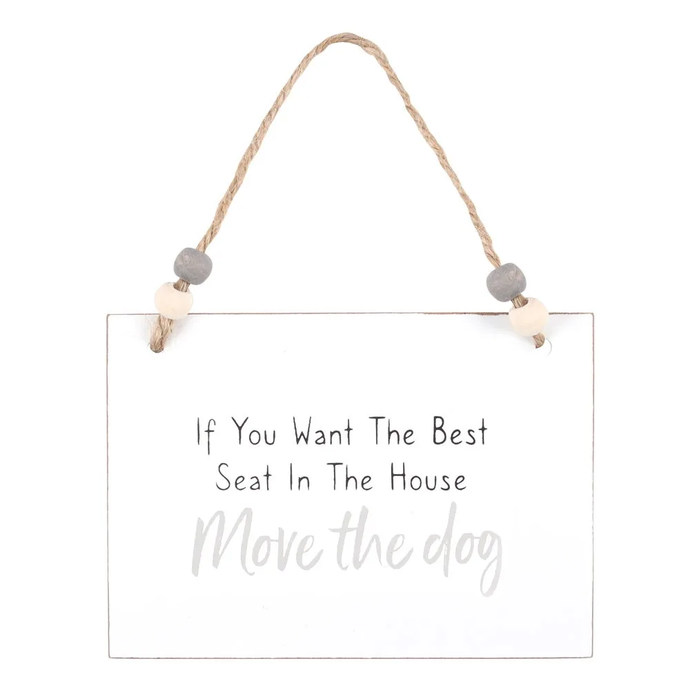 Move The Dog Hanging Sign Move The Dog Hanging Sign