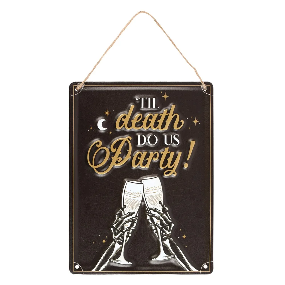 Til Death Do Us Party Champagne Hanging Metal Sign Til Death Do Us Party Champagne Hanging Metal Sign