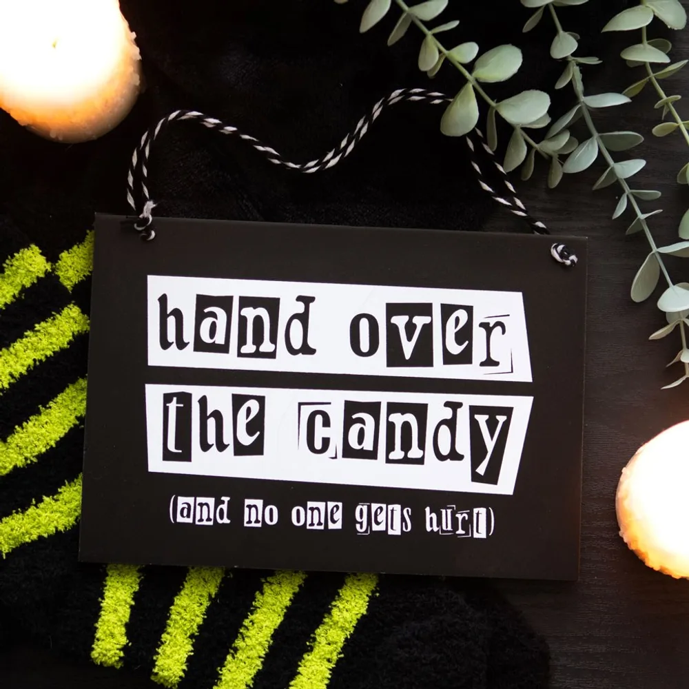 Hand Over the Candy Hanging Sign Hand Over the Candy Hanging Sign