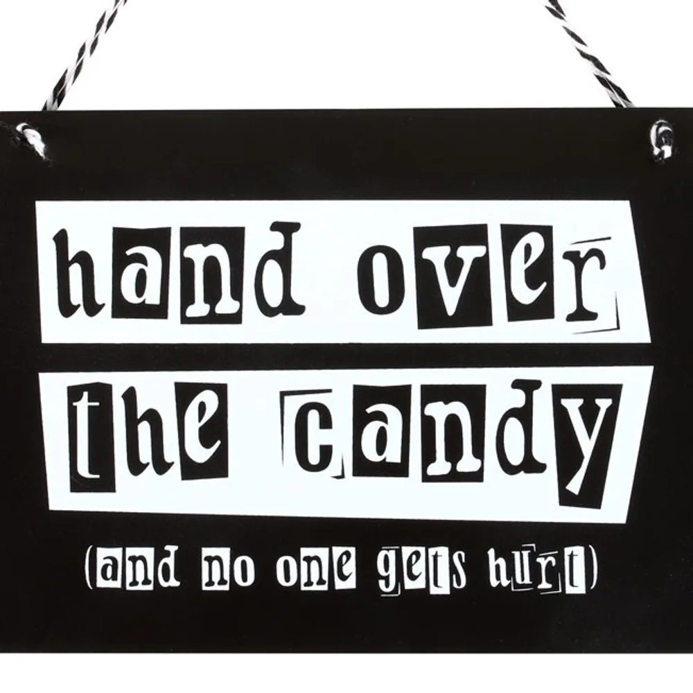 Hand Over the Candy Hanging Sign, photo 3 of 5