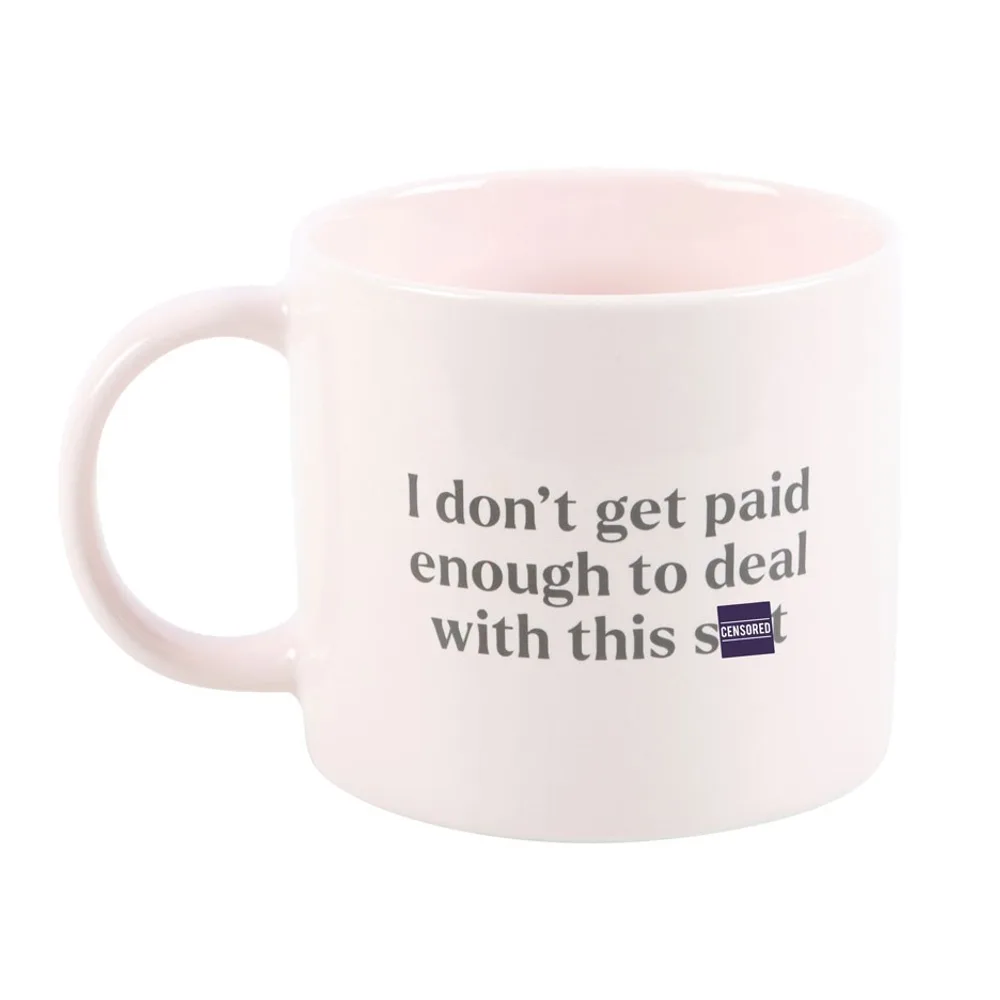 I Don’t Get Paid Enough Sweary Mug I Don’t Get Paid Enough Sweary Mug