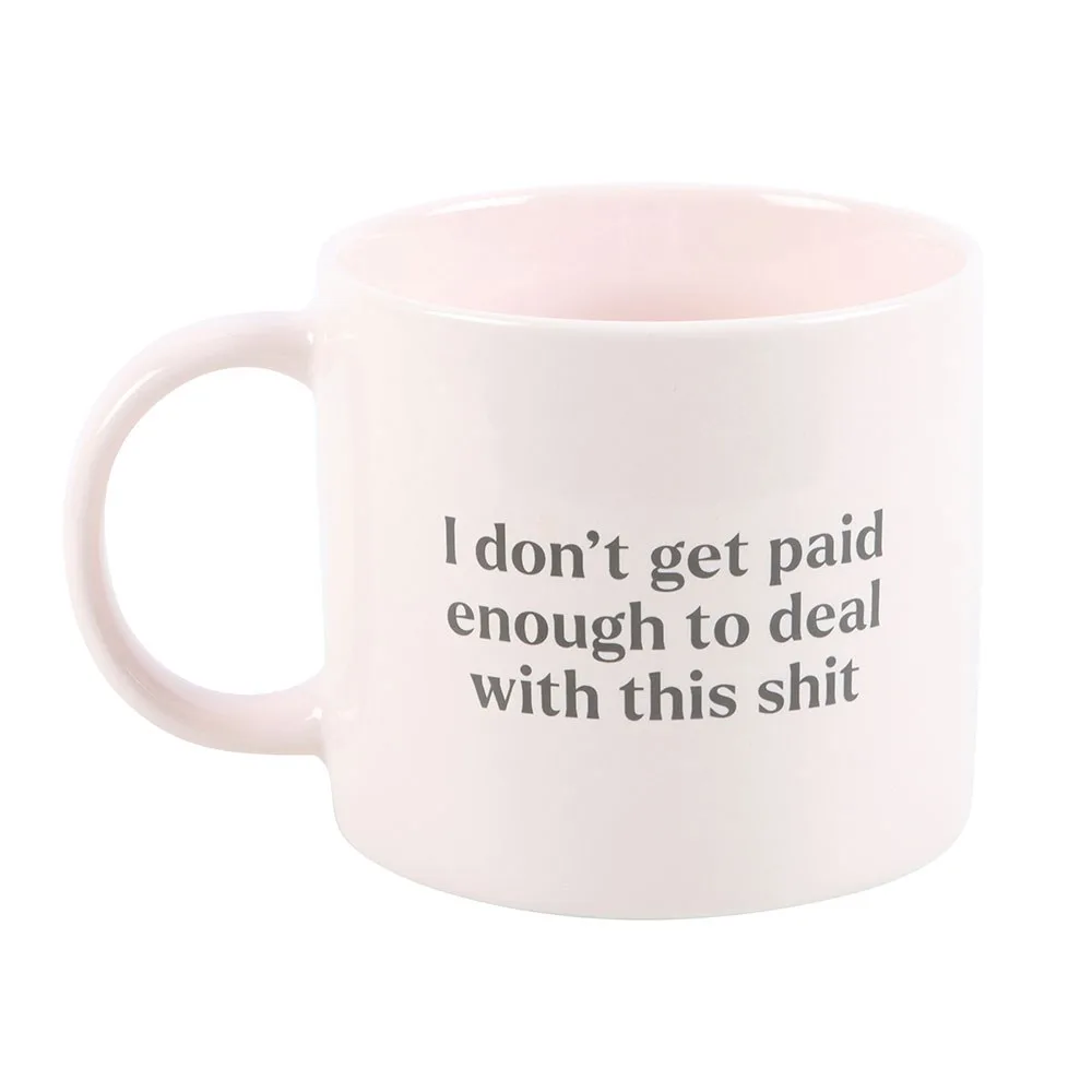 I Don't Get Paid Enough Sweary Mug - Image 3