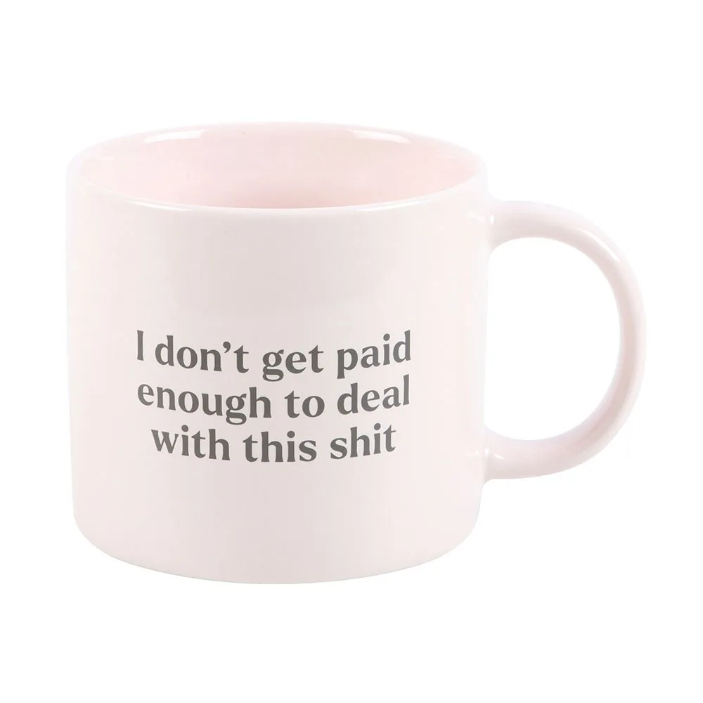 I Don't Get Paid Enough Sweary Mug - Image 4