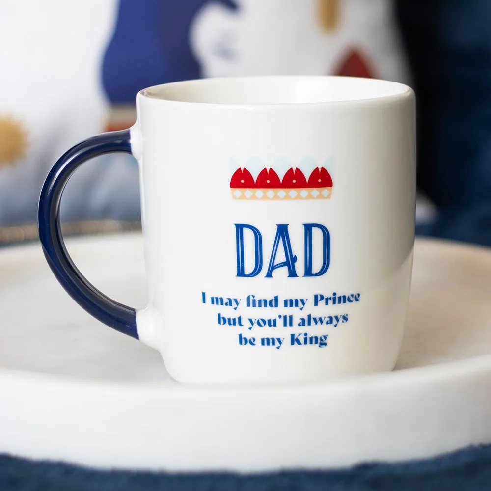 Dad You’ll Be My King Mug Dad You’ll Be My King Mug