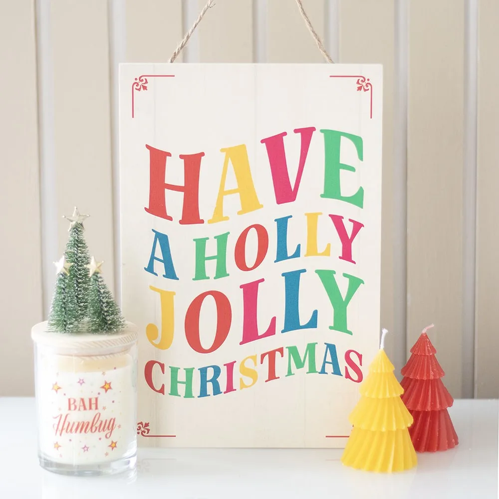 Have a Holly Jolly Christmas Hanging Sign Have a Holly Jolly Christmas Hanging Sign