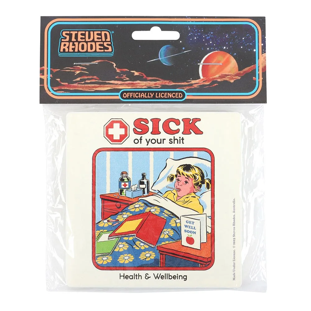 Sick of Your Shit Coaster by Steven Rhodes - Image 5