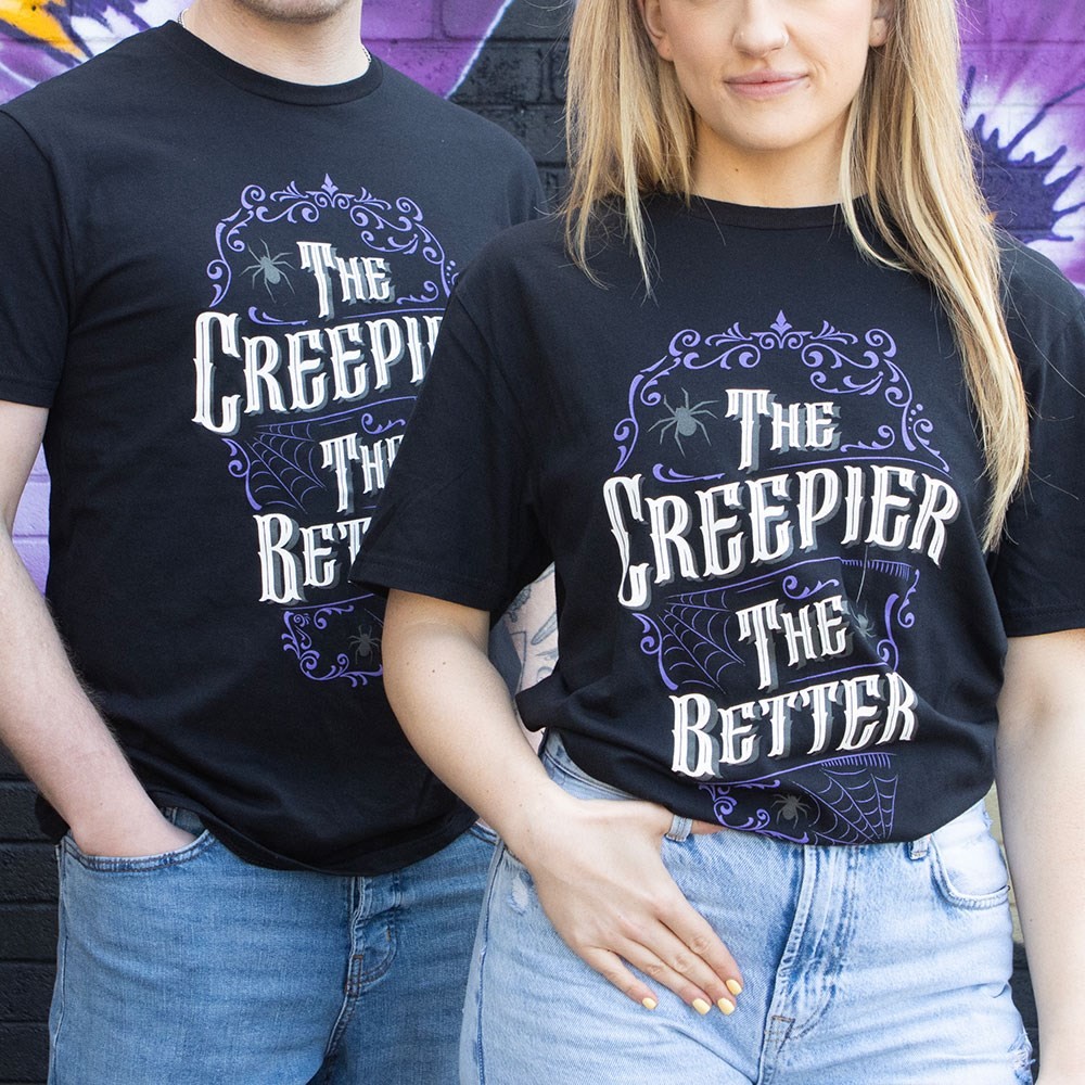 The Creepier the Better Unisex T-shirt Size XL The Creepier the Better Unisex T-shirt Size XL